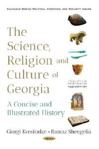 The Science, Religion and Culture of Georgia