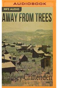 Away from Trees