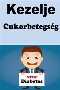 Kezelje Cukorbetegség