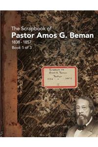 The Scrapbooks Of Amos G Berman Book 1