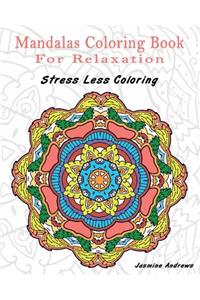 Mandalas Coloring Book for Relaxation