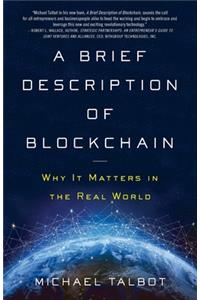 A Brief Description of Blockchain
