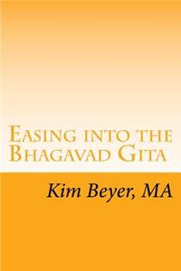 Easing Into the Bhagavad Gita