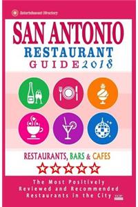 San Antonio Restaurant Guide 2018