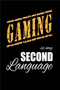 Gaming Is My 2nd Language