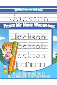 Jackson - Letter Tracing For Kids - Trace My Name Workbook