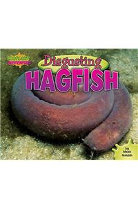 Disgusting Hagfish