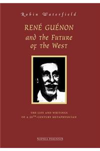 Ren Gunon and the Future of the West