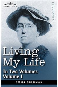 Living My Life, in Two Volumes