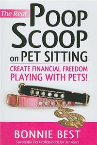 The Real Poop Scoop on Pet Sitting