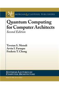 Quantum Computing for Computer Architects