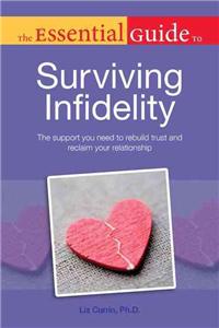 Essential Guide to Surviving Infidelity