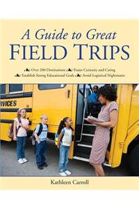 A Guide to Great Field Trips