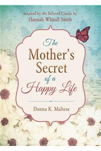 Mother's Secret of a Happy Life