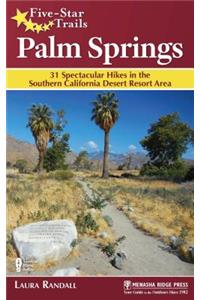 Five-Star Trails: Palm Springs