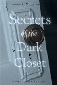 Secrets of the Dark Closet
