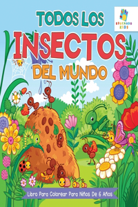 Todos los Insectos del Mundo