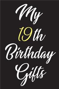 My 19th Birthday Gifts