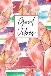 Good Vibes