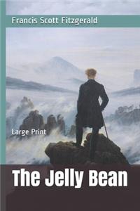 The Jelly Bean: Large Print