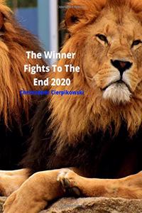 The Winner Fights To The End 2020
