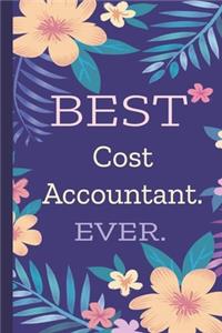 Cost Accountant. Best Ever.