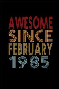 Awesome Since February 1985