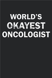 World's Okayest Oncologist