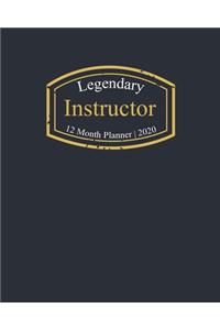 Legendary Instructor, 12 Month Planner 2020
