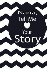 nana, tell me your story