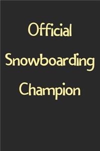 Official Snowboarding Champion