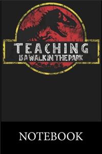 Teaching Is A Walk In The Park Notebook: Composition Notebook, College Ruled Blank Lined Book for for taking notes, recipes, sketching, writing, organizing, doodling, Christmas Halloween Bi