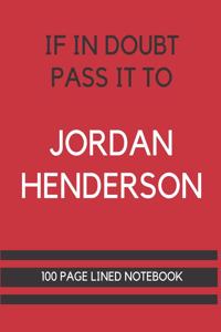 If In Doubt Pass It To Jordan Henderson