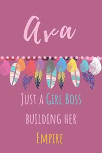 Ava. Just A Girl Boss Building Her Empire