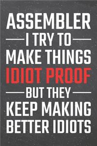 Assembler I try to make things Idiot Proof