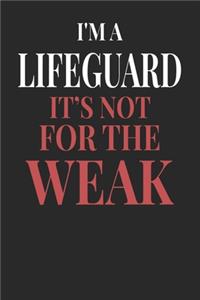 I'm A Lifeguard It's Not For The Weak