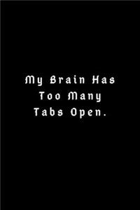 My Brain Has Too Many Tabs Open