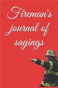 Fireman's journal of sayings