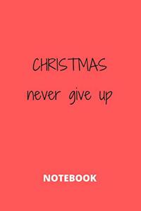 Christmas Never Give Up