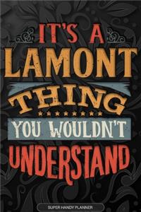 It's A Lamont Thing You Wouldn't Understand