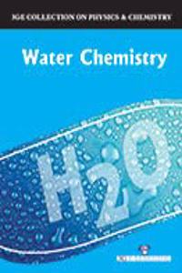 3Ge Collection On Physics & Chemistry: Water Chemistry