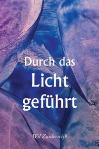 Durch Das Licht Gefuhrt