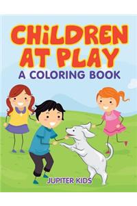 Children at Play (A Coloring Book)