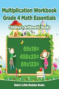Multiplication Workbook Grade 4 Math Essentials Children's Arithmetic Books