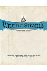 Writing Strands: Beginning 2