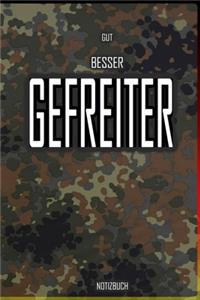 Gut - Besser - Gefreiter Notizbuch
