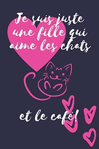 Je suis juste une fille qui aime les chats et le café!