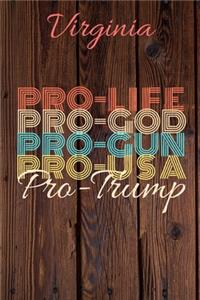 Virginia Pro Life Pro God Pro Gun Pro USA Pro Trump