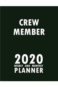 Crew Member 2020 Weekly and Monthly Planner