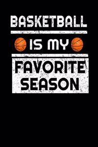 Basketball is My Favorite Season